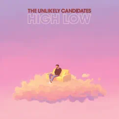 High Low - Single by The Unlikely Candidates album reviews, ratings, credits