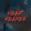 Heart Reaper (feat. SanSzn) - Single album lyrics, reviews, download