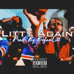 Litty Again (feat. FreshWurld) - Single by Nazzy album reviews, ratings, credits