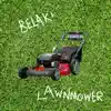 Lawnmower song lyrics