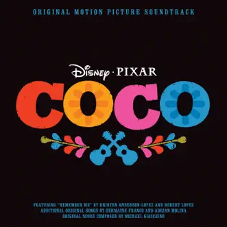 Coco (Original Motion Picture Soundtrack) [Deluxe Edition] by Robert Lopez & Kristen Anderson-Lopez, Michael Giacchino, Gael Garcia Bernal & Marc Antonio Solis album download