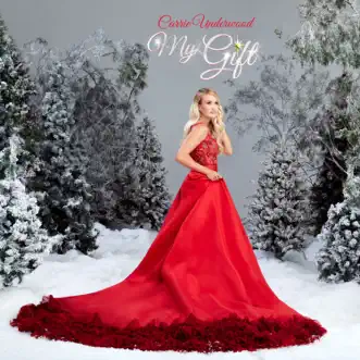 My Gift by Carrie Underwood album reviews, ratings, credits