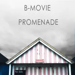 Promenade - Single by B-Movie album reviews, ratings, credits