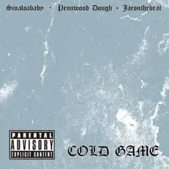 Cold Game (feat. SinaloaBaby & Jaeonthebeat) Song Lyrics