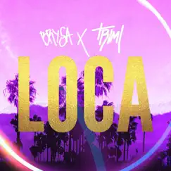 Loca (feat. Trimi) - Single by Brysa album reviews, ratings, credits