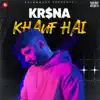 Khauf Hai - Single album lyrics, reviews, download