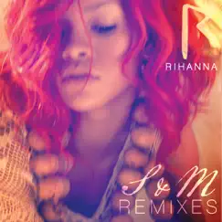 S&M (Remixes) by Rihanna album reviews, ratings, credits