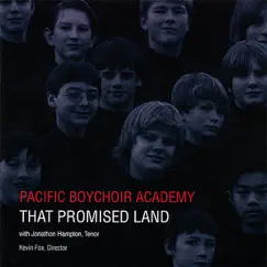 That Promised Land by Pacific Boychoir Academy album reviews, ratings, credits