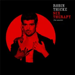 Sex Therapy - The Session by Robin Thicke album reviews, ratings, credits