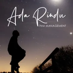 Ada Rindu - Single by 7KM Management album reviews, ratings, credits