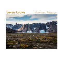 Northwest Passage - Single by Seven Crows album reviews, ratings, credits