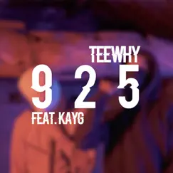 925 (feat. Kay-G) - Single by Teewhy album reviews, ratings, credits