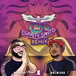 Fluye Espíritu Santo (Denazzy Remix) [Remix] - Single by Nai Bless album reviews, ratings, credits