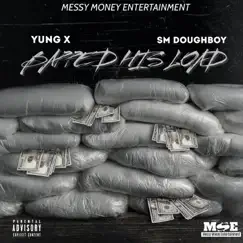 Bapped His Load (feat. SM Doughboy) - Single by Yung X album reviews, ratings, credits