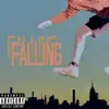 FALLING (feat. Aaron Sawyer) - Single album lyrics, reviews, download