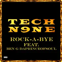 Rock-A-Bye (feat. Ben G DaPrinceOfSoul) - Single by Tech N9ne album reviews, ratings, credits
