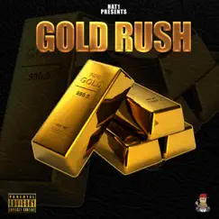 Gold Rush Getting Money (feat. Moe Money) Song Lyrics