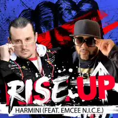 Rise Up - Single by Harmini & Emcee N.I.C.E. album reviews, ratings, credits