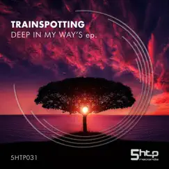 Deep in my way's - Single by Trainspotting album reviews, ratings, credits