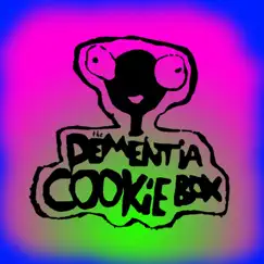 The Dementia Cookie Box by The Dementia Cookie Box album reviews, ratings, credits