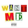 Want Me (feat. Lfinguz & Lexi Vail) - Single album lyrics, reviews, download