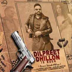 Dilpreet Dhillon Is Back (feat. Gurlez Akhtar) - Single by Dilpreet Dhillon album reviews, ratings, credits