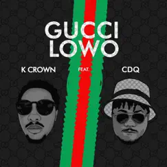 Gucci Lowo (feat. CDQ) Song Lyrics