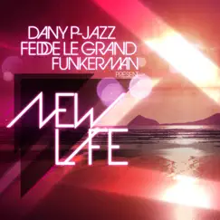 New Life by Dany P Jazz, Fedde Le Grand & Funkerman album reviews, ratings, credits