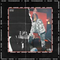 3400 Savage - Single by RXLVND & Thouxanbanfauni album reviews, ratings, credits