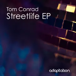 Streetlife - Single by Tom Conrad album reviews, ratings, credits
