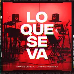 Lo Que Se Va - Single by Andrés Cepeda & Ximena Sariñana album reviews, ratings, credits