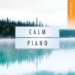 Calm Piano by Lise de la Salle, Fazil Say & Grigory Sokolov album reviews, ratings, credits