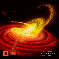 Galaxies (Rogue Remix) - Single by Protostar album reviews, ratings, credits