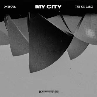 My City - Single by Onefour & The Kid LAROI album download