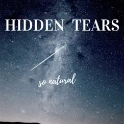 Hidden Tears - Single by So Natural album reviews, ratings, credits