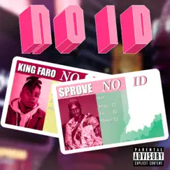 No ID (feat. King Faro) - Single by Sprove album reviews, ratings, credits