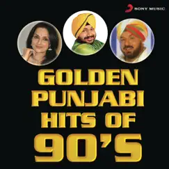 Golden Punjabi Hits of 90's by Daler Mehndi, Rajeshwari Sachdev & Bhupinder Chawla album reviews, ratings, credits