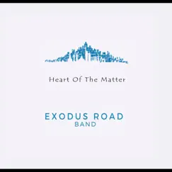 Heart of the Matter by Exodus Road Band album reviews, ratings, credits