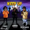 Keep UP (feat. Rio Da Yung Og, Cmc Guapo & Sandman) - Single album lyrics, reviews, download