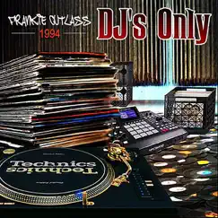 DJ's Only - EP by Frankie Cutlass album reviews, ratings, credits