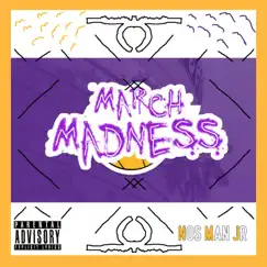 March Madness 21' by Nos Man Jr album reviews, ratings, credits