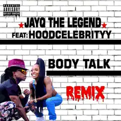 Body Talk (feat. HoodCelebrityy) [Remix] Song Lyrics