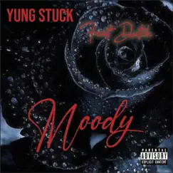 Moody (feat. Dutch) Song Lyrics