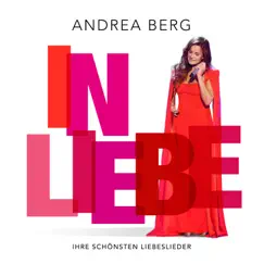 In Liebe by Andrea Berg album reviews, ratings, credits