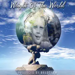 Weight of the World - Single by D.Beezy album reviews, ratings, credits