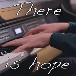 There Is Hope Song Lyrics