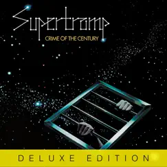 Crime of the Century (Deluxe Edition) [2014 Remaster] by Supertramp album reviews, ratings, credits