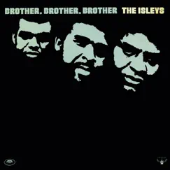 Brother, Brother, Brother by The Isley Brothers album reviews, ratings, credits