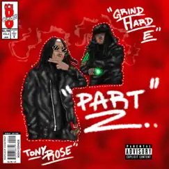 Part 2 (feat. GrindHard E) - Single by Tony Rose album reviews, ratings, credits