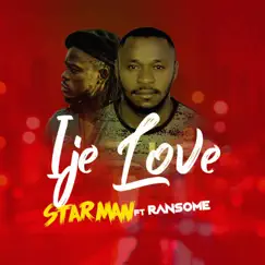 Ije Love (feat. Ransome) Song Lyrics